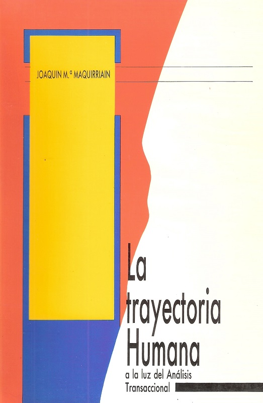 LA TRAYECTORIA HUMANA A LA LUZ DEL ANÁLISIS TRANSACCIONAL