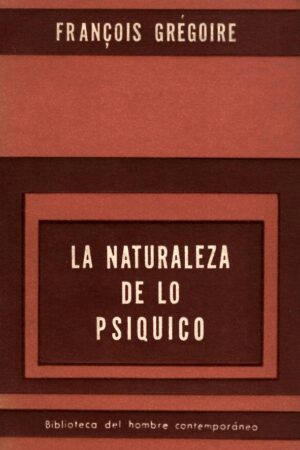 LA NATURALEZA DE LO PSIQUICO