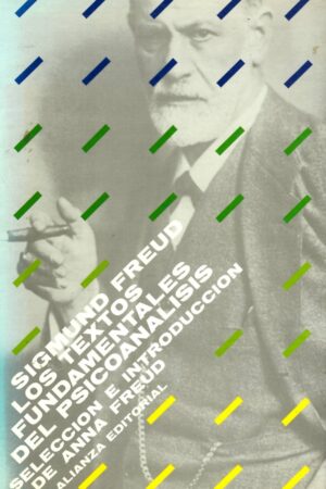 LOS TEXTOS FUNDAMENTALES DEL PSICOANALISIS