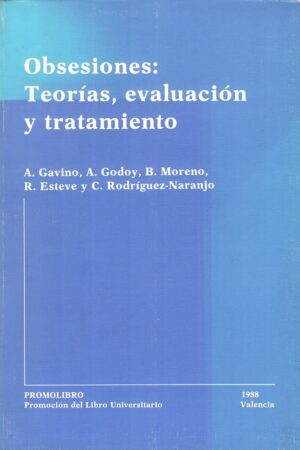 OBSESIONES: TEORÍAS, EVALUACIÓN Y TRATAMIENTO