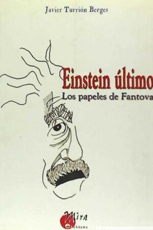 EINSTEIN ÚLTIMO. LOS PAPELES DE FANTOVA..