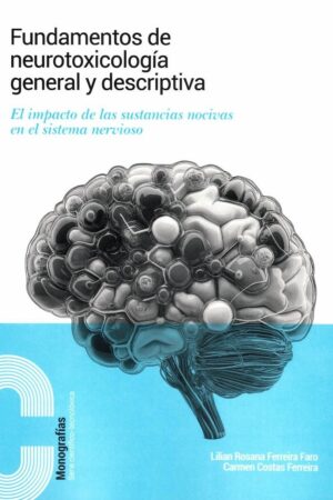FUNDAMENTOS DE NEUROTOXICOLOGÍA GENERAL