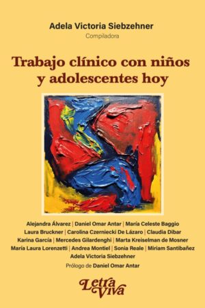TRABAJO CLÍNICO CON NIÑOS Y ADOLESCENTES HOY