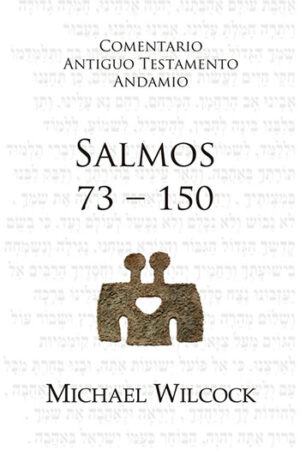 COMENTARIO DEL ANTIGUO TESTAMENTO: SALMOS 73-150..