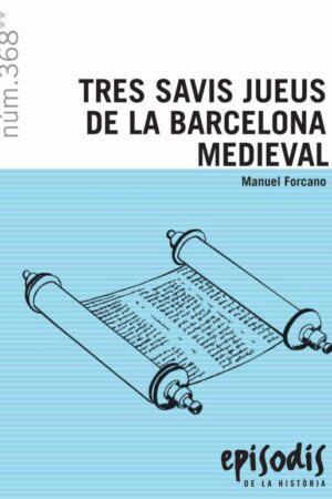 TRES SAVIS JUEUS DE LA BARCELONA MEDIEVAL..