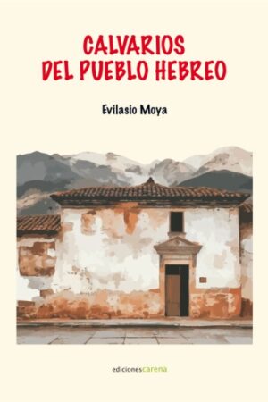 CALVARIOS DEL PUEBLO HEBREO..