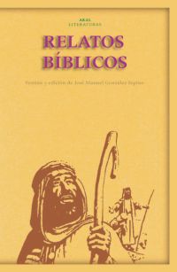 RELATOS BÍBLICOS: DESDE ABRAHAN HASTA LOS MACABEOS..