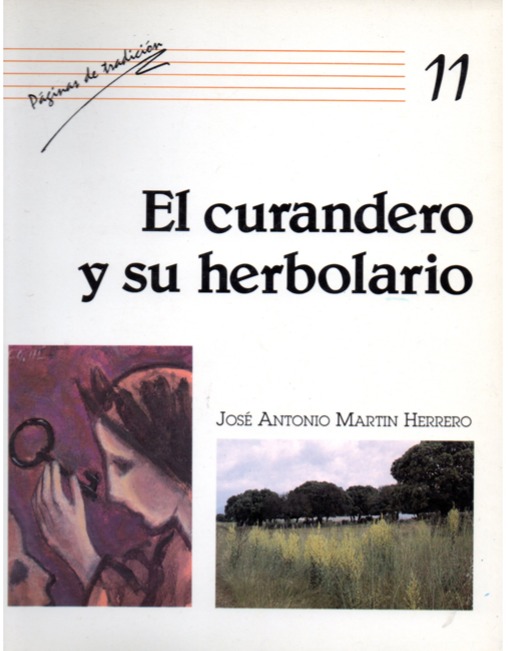 EL CURANDERO Y SU HERBOLARIO..