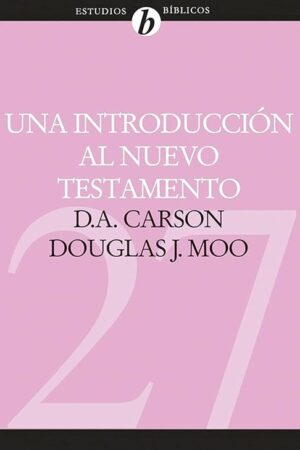 UNA INTRODUCCIÓN AL NUEVO TESTAMENTO..