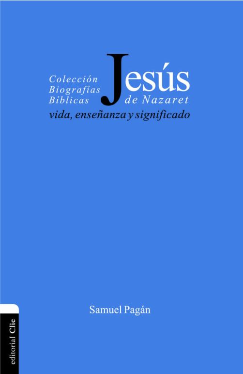 JESÚS DE NAZARET: VIDA, ENSEÑANZA Y SIGNIFICADO..