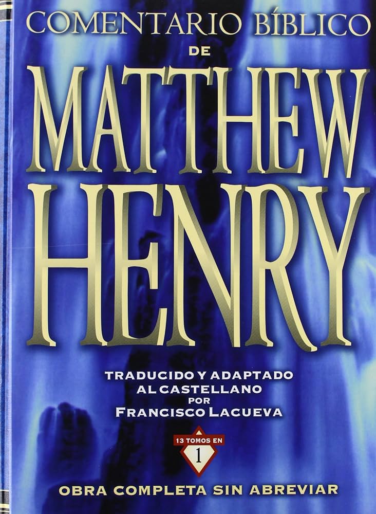 COMENTARIO BÍBLICO DE MATTHEW HENRY..