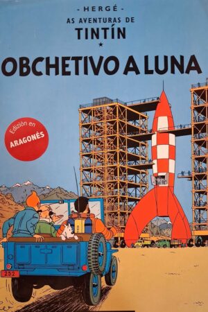 TINTÍN. OBCHETIVO A LUNA (EDICIÓN EN ARAGONÉS)
