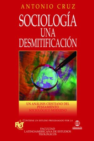 SOCIOLOGÍA: UNA DESMITIFICACIÓN..