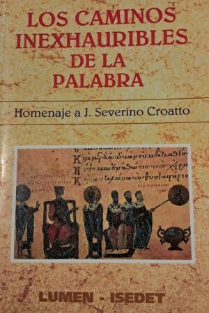 LOS CAMINOS INEXHAURIBLES DE LA PALABRA..