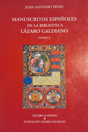 MANUSCRITOS ESPAÑOLES DE LA BIBLIOTECA LÁZARO GALDIANO (2 TOMOS)..