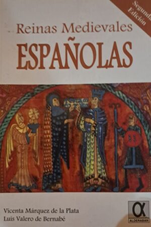 REINAS MEDIEVALES ESPAÑOLAS..