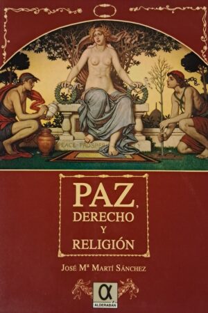 PAZ, DERECHO Y RELIGIÓN..