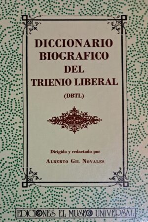 DICCIONARIO BIOGRÁFICO DEL TRIENIO LIBERAL..