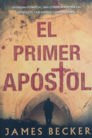 EL PRIMER APÓSTOL..