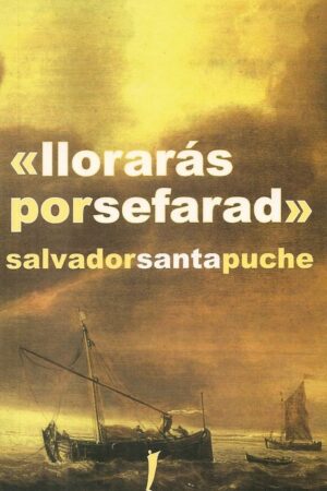LLORARÁS POR SEFARAD..