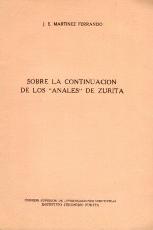 SOBRE LA CONTINUACIÓN DE LOS "ANALES" DE ZURITA