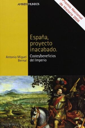 ESPAÑA, PROYECTO INACABADO..