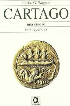 CARTAGO: UNA CIUDAD, DOS LEYENDAS..