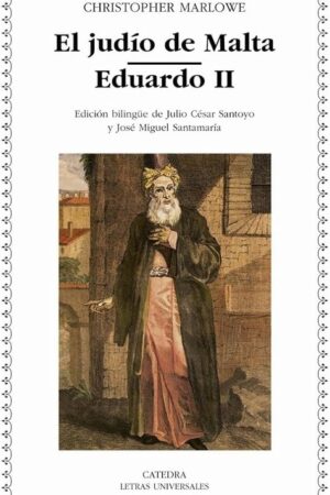 EL JUDÍO DE MALTA / EDUARDO II..