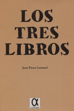 LOS TRES LIBROS..