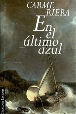 EN EL ÚLTIMO AZUL..