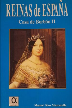 REINAS DE ESPAÑA: CASA DE BORBÓN II..
